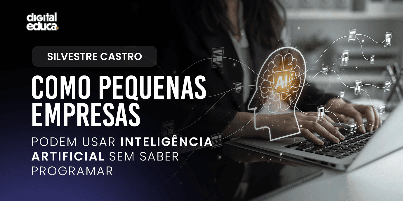 Como Pequenas Empresas podem usar Inteligência Artificial sem saber programar